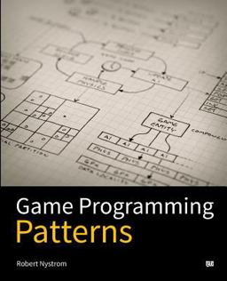 Game Programming Patterns  9780990582908 Front Cover