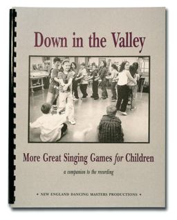 Down in the Valley More Great Singing Games for Children  9780990671633 Front Cover