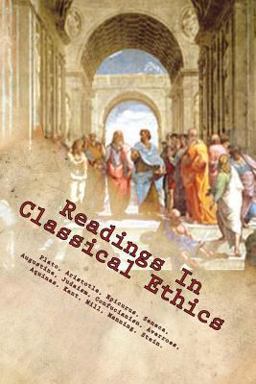 Readings in Classical Ethics  9780990723110 Front Cover