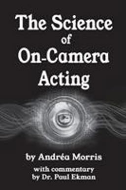 Science of on-Camera Acting  9780990733218 Front Cover