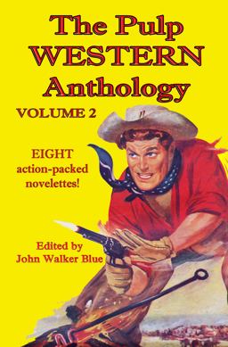 The Pulp Western Anthology