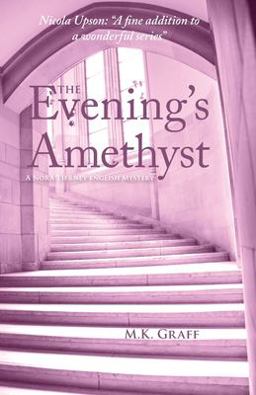 Evening's Amethyst A Nora Tierney English Mystery #5  9780990828730 Front Cover