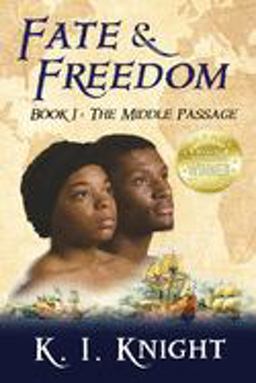 Fate and Freedom Book I  9780990836513 Front Cover