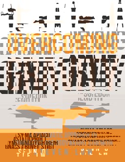 Overcoming Gravity A Systematic Approach to Gymnastics and Bodyweight Strength (Second Edition)  9780990873853 Front Cover