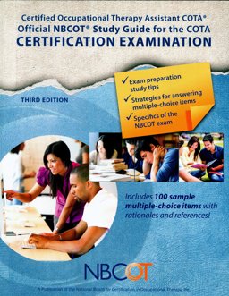 NBCOT Official COTA Study Guide Certified Occupational Therapy Assistant Certification Examination 3rd 9780991032808 Front Cover