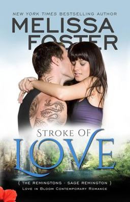 Stroke of Love (Love in Bloom: the Remingtons) Stroke of Love (Love in Bloom: the Remingtons)