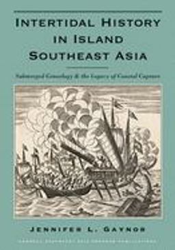 Intertidal History in Island Southeast Asia Submerged Genealogy and the Legacy of Coastal Capture  9780991047802 Front Cover