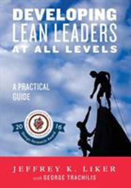 Developing Lean Leaders at All Levels A Practical Guide  9780991493203 Front Cover