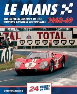 Mans 1960-69 The Official History of the World's Greatest Motor Race  9780992820954 Front Cover
