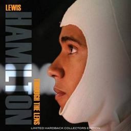 Lewis Hamilton Through the Lens Limited Hardback Collectors Edition 2016 9780993181344 Front Cover