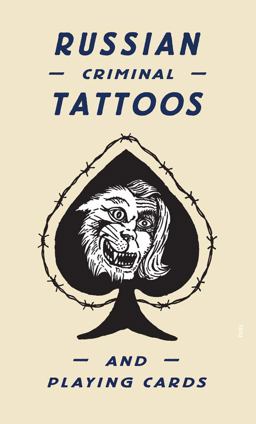 Russian Criminal Tattoos and Playing Cards  9780993191121 Front Cover
