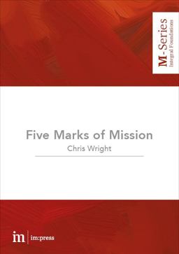 Five Marks of Mission Making God's Mission Ours 1st 9780994591104 Front Cover