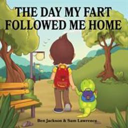 The Day My Fart Followed Me Home The Day My Fart Followed Me Home