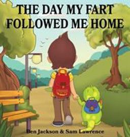 The Day My Fart Followed Me Home The Day My Fart Followed Me Home