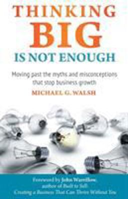 Thinking Big Is Not Enough Thinking Big Is Not Enough