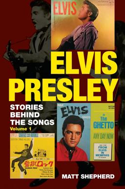 Elvis Presley Stories Behind the Songs  9780995483439 Front Cover