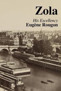 His Excellency Eugene Rougon His Excellency Eugene Rougon