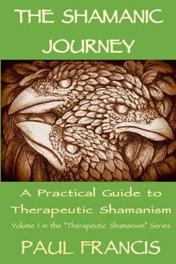 The Shamanic Journey The Shamanic Journey