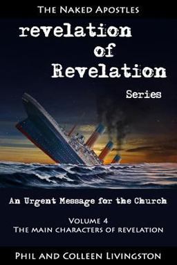 The Main Characters of Revelation (revelation of Revelation Series, Volume 3)