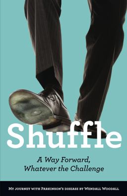Shuffle A Way Forward, Whatever the Challenge  9780996057004 Front Cover