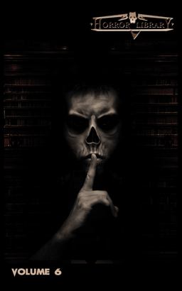 Horror Library Volume 6