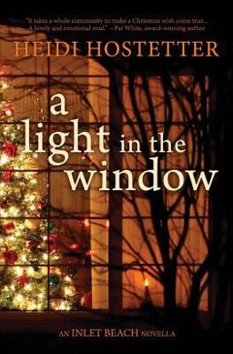 Light in the Window An Inlet Beach Novella  9780996133722 Front Cover