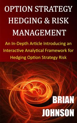 Option Strategy Hedging and Risk Management