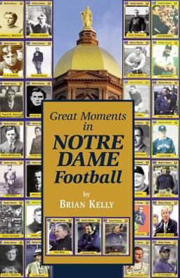 Great Moments in Notre Dame Football