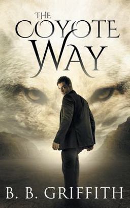 The Coyote Way (Vanished, #3) The Coyote Way (Vanished, #3)