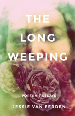 Long Weeping Portrait Essays  9780996439756 Front Cover