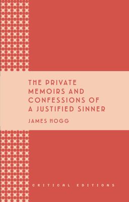 The Private Memoirs and Confessions of a Justified Sinner