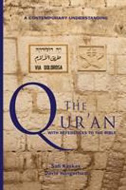 Qur'an - with References to the Bible A Contemporary Understanding  9780996592444 Front Cover