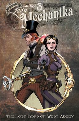 Lady Mechanika Volume 3 The Lost Boys of West Abbey  9780996603041 Front Cover