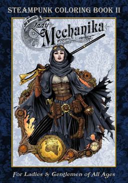 Lady Mechanika Steampunk Coloring Book Vol 2  9780996603058 Front Cover