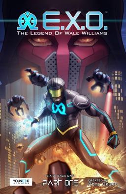 E. X. O. The Legend of Wale Williams Part One 2015 9780996607001 Front Cover
