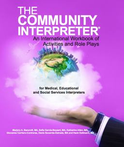 Community Interpreter An International Workbook of Activities and Role Plays  9780996651707 Front Cover