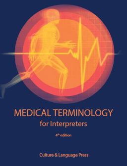 Medical Terminology for Interpreters 4th 9780996651776 Front Cover