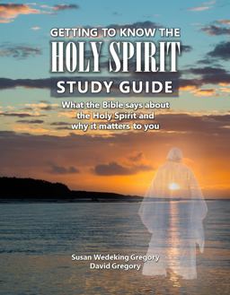 Getting to Know the Holy Spirit Study Guide