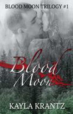 Blood Moon (Blood Moon Trilogy #1)