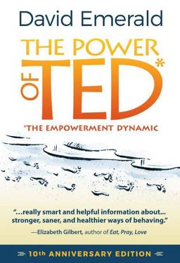 Power of TED* (*the Empowerment Dynamic) 10th Anniversary Edition 10th 9780996871808 Front Cover