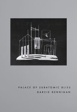 Palace of Subatomic Bliss  9780996982726 Front Cover