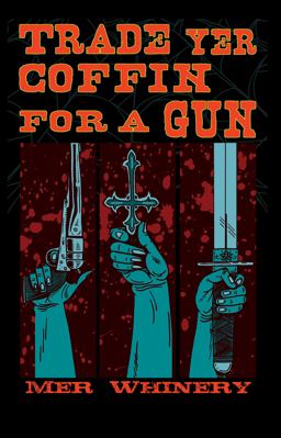 Trade Yer Coffin for a Gun