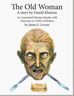 OLD WOMAN:ANNOTATED RUSSIAN READER...  9780997147513 Front Cover