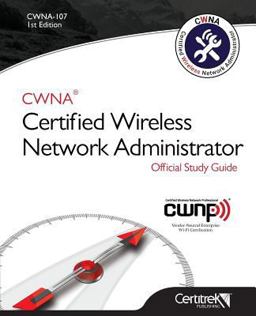 CWNA Certified Wireless Network Administrator Official Study Guide  9780997160758 Front Cover