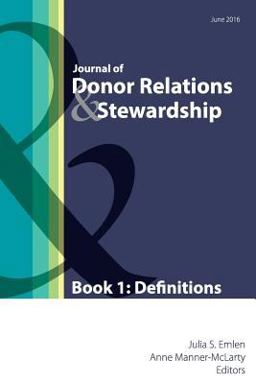 Journal of Donor Relations and Stewardship Book 1: Definitions  9780997421507 Front Cover