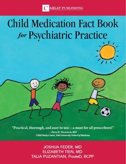 Child Medication Fact Book for Psychiatric Practice  9780997510683 Front Cover