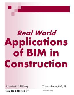 Real World Applications of BIM in Construction - Seventh Edition V-20 Real World Applications of BIM in Construction - Seventh Edition V-20