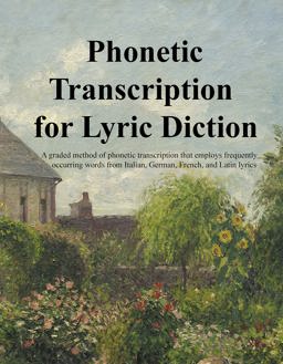 Phonetic Transcription for Lyric Diction - Student Manual  9780997557800 Front Cover