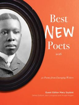 Best New Poets 2016 50 Poems by Emerging Writers  9780997562309 Front Cover
