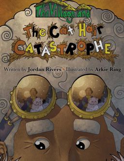 The Village and the Cat Hair Catastrophe